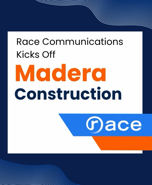 Race Communications Kicks Off Madera Construction, Rolling Out All-Fiber Infrastructure